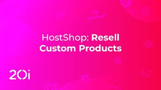 HostShop: Resell Custom Products