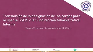 Designación de los cargos para ocupar la SSEIS y la Subdirección Administrativa Interina