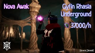 BDO Awakening Nova Gyfin Rhasia Underground 37k/hr