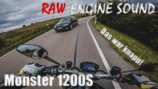 Ducati Monster 1200S | Close Call | RAW-Engine Sound