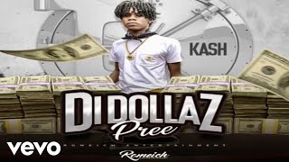 KASH - DiDollaz (Official Audio)