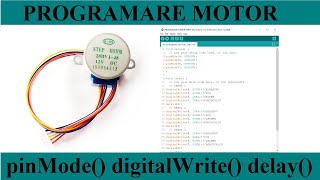 PROGRAMARE MOTOR 28BYJ 48 CU ARDUINO SI FUNCTIILE pinMode() digitalWrite()  delay() MODUL PAS INTREG