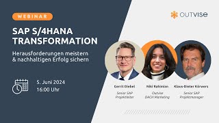 Outvise Webinar - SAP S4HANA Transformation: Herausforderungen meistern, nachhaltigen Erfolg sichern