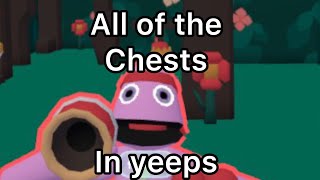 All of the chests in yeeps hide and seek