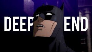 Batman - Deep End | The Long Hallowen | Tribute