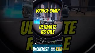 Bridge Camp In Ultimate Royale #pubgmobile #pubgshorts #pubggameplay