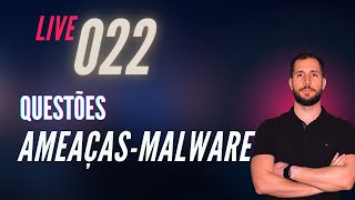 Questões de informática - Malwares - LIVE #022