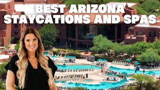 Best Arizona Staycations and Spas