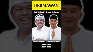 DERMAWAN #dedimulyadi #erwansetiawan #pilgubjabar