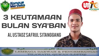 KHUTBAH JUM'AT SINGKAT "3 KEUTAMAAN BULAN SYA'BAN"