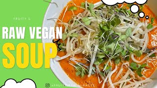 Fast, Healthy and Delicious Raw Vegan Soup