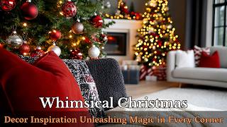 Top Whimsical Christmas Decorating Trends 2024: Bring Fairytale Charm to Your Home