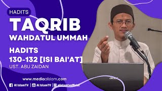 KAJIAN TAQRIB WAHDATUL UMMAH _ H. 130-132 bab [ISI BAI'AT] || UAZ || MASJID KEBONAN || 17 09 2024