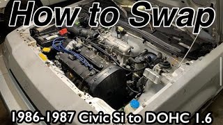 1986-1987 Civic Si to DOHC D16a1/ZC Swap