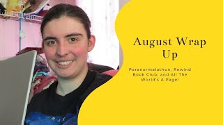 August Wrap Up | August 2021