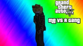 Gta 5 - Me Vs A Gang