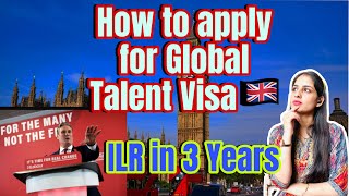 How to apply for Global Talent Visa UK 2024 🇬🇧UK ILR in 3 years on Global talent visa🇬🇧