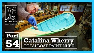 Building the Catalina Wherry - Part 54 - Trying Totalboat paint for the first time