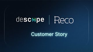 Reco | Descope Customer Story