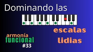 Armonía Funcional - Piano #33 Intercambio Modal - Dominando las escalas lidias