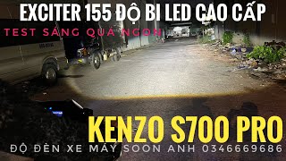 EXCITER 155 2024 độ 1 bi cầu KENZO S700 PRO TEST SÁNG THỰC TẾ SIÊU NGON - zalo 0346669686