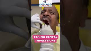 Taking Dental Impressions || Happy Smiles Dental Clinic || #shorts