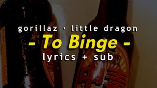 Gorillaz · Little Dragon – To Binge Lyrics + Sub