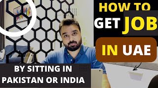 How to Get a Job in UAE by Sitting in India and Pakistan | The HMH Show