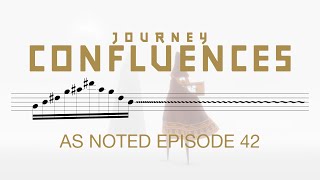 Confluences - JOURNEY | As Noted