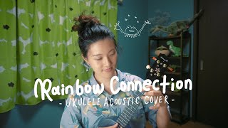 Rainbow Connection | Kermit the Frog from The Muppet Movie (Ukulele Cover)