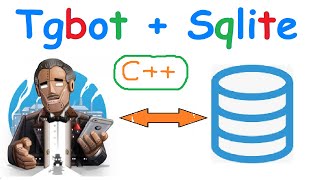 Telegram bot в связке с базой данных Sqlite на C++