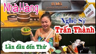 Lần đầu đến thử Nhà hàng A Mà Hong Kong Kitchen của Nghệ Sỹ Trấn Thành