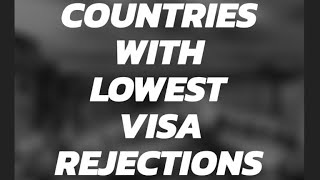 10 Countries with Lowest Visa Rejections | International Travel Updates 2023