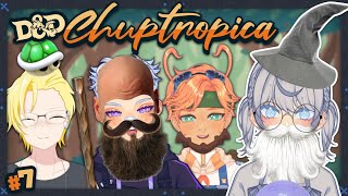 🔴 【D&D: chuptropia #7】 WE ARE BACK ✧ ft. @EmoAce @galynthius @jdario