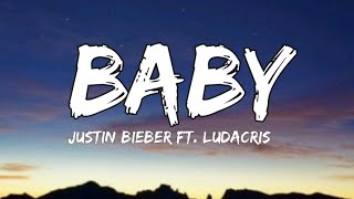 Justin Bieber - Baby (Lyrics) ft. Ludacris