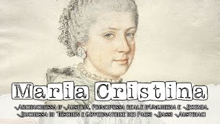 I figli dell'imperatrice Maria Teresa d'Austria: Maria Cristina