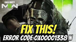 Modern Warfare 2: How to Fix Error Code 0x00001338 N