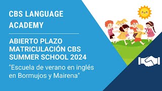 🏴󠁬󠁲󠁧󠁢󠁿☀️; Abierto plazo de inscripción en CBS Summer School - Escuela de Verano 2024