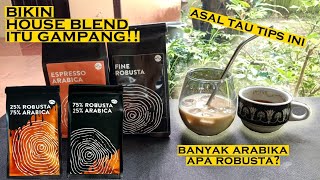 TIPS BIKIN BLEND KOPI SUSU ROBUSTA ARABICA - Space Roastery