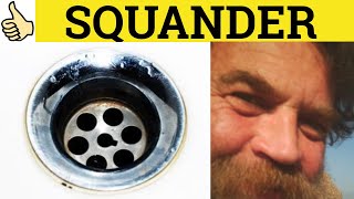 🔵 Squander Defined - Squander Meaning - Squander Examples - Squander Definition - GRE Vocabulary