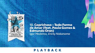 Boi Bumbá Caprichoso – Caprichoso – Toda Forma de Amor – Karaoke