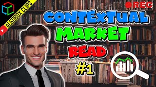 Live Contextual Market Read #1