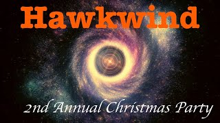 Hawkwind – 2nd Annual Christmas Party