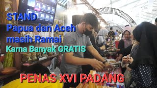 PENAS XVI PADANG PUNCAKNYA STAND PAPUA DAN ACEH RAMAI TERUS #sumaterabarat #ranahminang #kotapadang