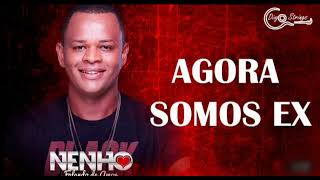 NENHO -AGORA SOMOS EX