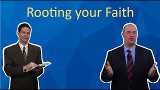 Rooting your Faith