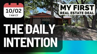 My First Real Estate Deal - The Daily Intention