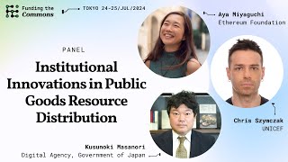 Institutional Innovations in Public Goods Resource Distribution (Panel) - Tokyo 2024