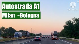 A1 Milano ~Bologna Autostrada | Drive in Italia