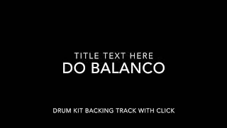 Do Balanco Drum Kit Backing Track With Click